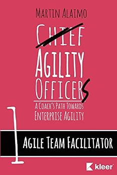 Paperback Agile Team Facilitator: A Coach's Path Towards Enterprise Agility Book