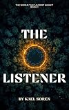 The Listener (The World That Almost Wasn't Book 1) (English Edition)