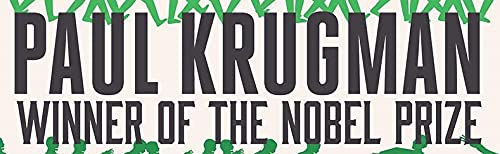 Arguing with Zombies: Economics, Politics, and the Fight for a Better Future