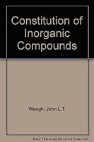 Constitution of Inorganic Compounds 0471923001 Book Cover