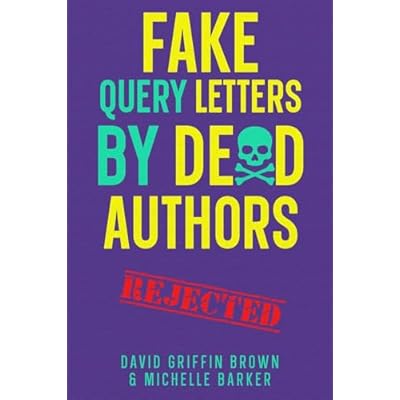 Fake Query Letters by Dead Authors