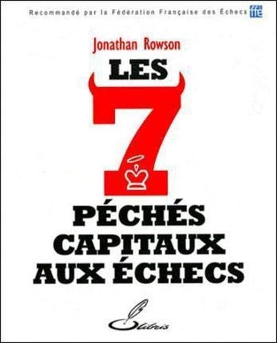 Télécharger Les 7 péchés capitaux aux échecs Livre eBook France