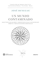 Un mundo contaminado: Ideas tóxicas de izquierda y derecha que acosan a las sociedades abiertas y amenazan nuestras democracias 8423435288 Book Cover