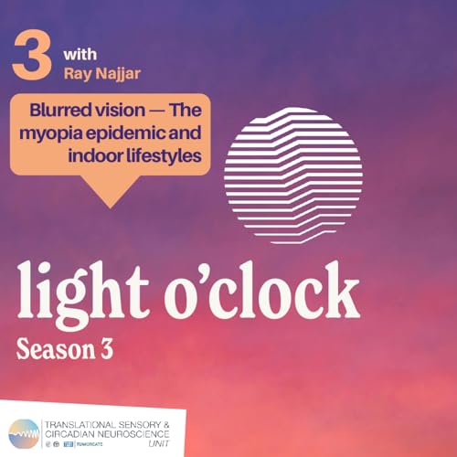 Season 3 &ndash; Episode 3: Blurred vision &ndash; The myopia epidemic and indoor lifestyles