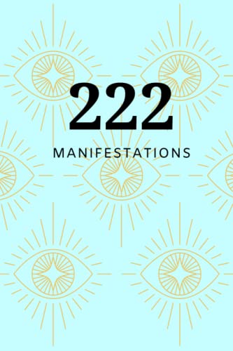 222 Manifestation journal: 222 Angel Number Manifestation 120 page plain lined Journal