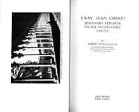 Fray Juan Crespi Missionary Explorer on the Pacific Coast, 1769-1774 0404018386 Book Cover