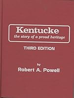 Kentucke the Story of a Proud Heritage B002DQ7BEW Book Cover
