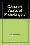 Complete Works Of Michelangelo
