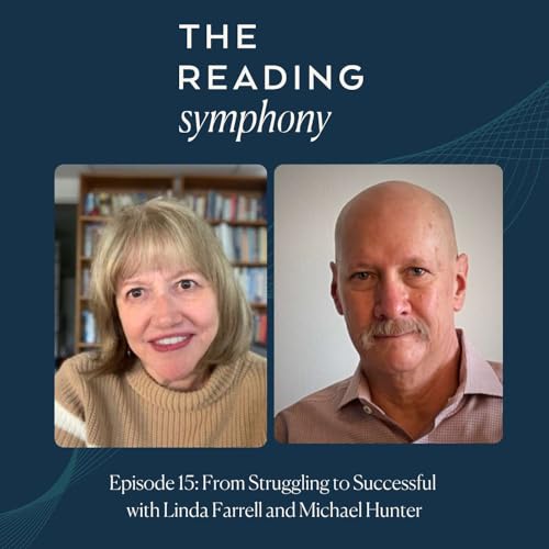Episode 15: From Struggling to Successful: Teaching Reading with Linda Farrell and Michael Hunter
