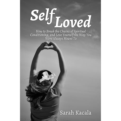 Self Loved Audiolibro Por Sarah Kacala arte de portada
