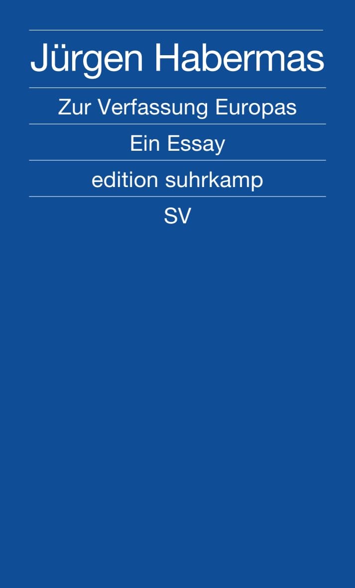 Zur Verfassung Europas: Ein Essay