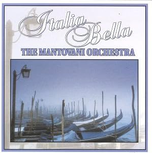 Italia Bella: Mantovani Orchestra: Amazon.ca: Music
