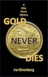  Gold Never Dies (English Edition)