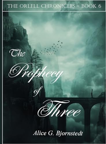 The Prophecy of Three