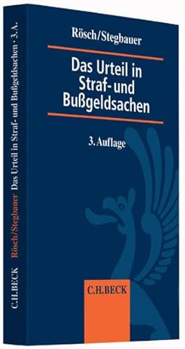 Preisvergleich Produktbild Das Urteil in Straf- und Bußgeldsachen: Erläuterungen, Beispiele, Mustertexte und Textbausteine