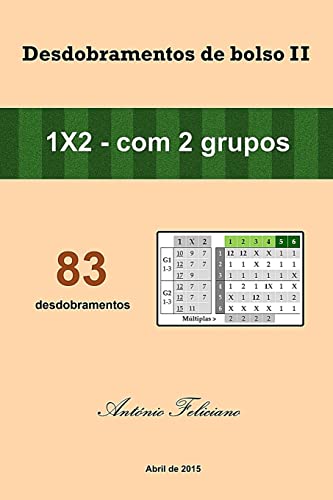 Desdobramentos de bolso II: 1X2 - com 2 grupos