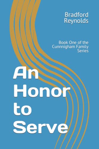 An Honor to Serve: Book One of the Cunnnigham Family Series (Cunningham Series)