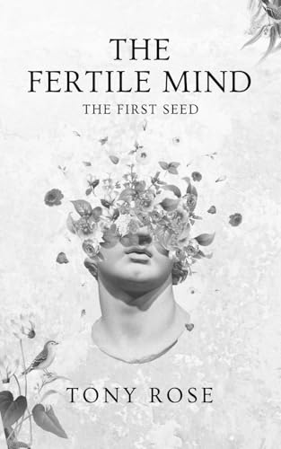 The Fertile Mind: Chapter 1 (The Fertile Mind: The first collection of seeds, Band 2)