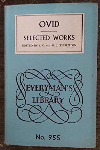 Ovid's Selected Works. Everyman's Library No. 955 B000QQBL74 Book Cover