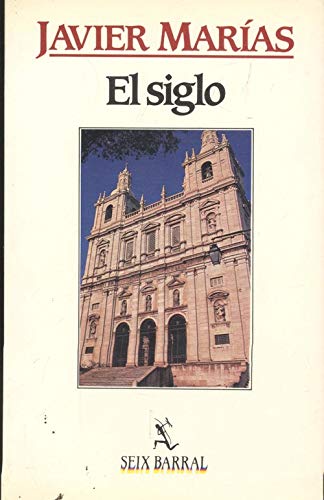 El siglo (Spanish Edition) [Spanish] 8432245097 Book Cover