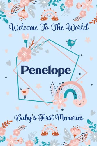 Penelope Baby Journal: Cute Floral Boho Rainbow Penelope Baby Journal for Girls, 6” x 9” 120 Pages, Blue and Pink Cute Penelope Baby Memory Book, ... Penelope Lined Journal, Diary or Notebook