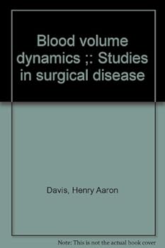 Hardcover Blood volume dynamics: Studies in surgical disease Book