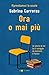 Ora O Mai Più. Riprendiamoci La Scuola. Le Storie Di Chi Ha Il Coraggio Di Costruire Il Futuro. - 3