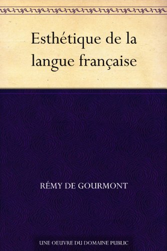 Esthétique de la langue française (French Edition)