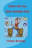 Open Syllable Fun! (Come join me) 1515306550 Book Cover