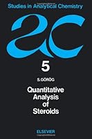 Quantitative Analysis of Steroids (Studies in Analytical Chemistry) 0444996982 Book Cover
