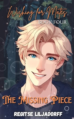 The Missing Piece: Wishing For Mates