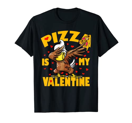 Pizza Is My Valentine Dabbing Eagle Regalo de San Valentín Niño Camiseta