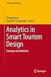 Analytics in Smart Tourism Design: Concepts and Methods (Tourism on the Verge)