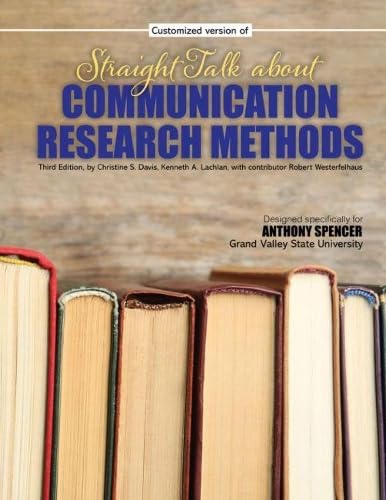 Straight Talk About Communication Research Methods - Grand Valley State University