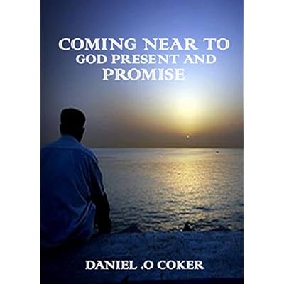 Coming near to God present and promise