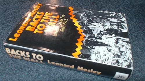 Backs to the wall: London under fire, 1939-45 B0007C8NDC Book Cover