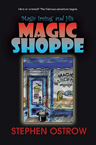 Magic Irving and His Magic Shoppe 1491769238 Book Cover