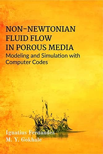 NON-NEWTONIAN FLUID FLOW IN POROUS MEDIA : Modeling and Simulation with ...