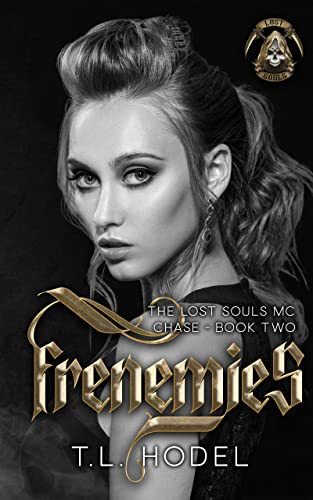 Frenemies : The Lost Souls MC