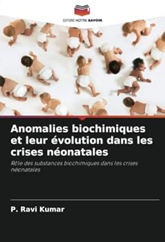Paperback Anomalies biochimiques et leur évolution dans les crises néonatales [French] Book