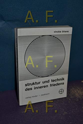 Immerwährende Weisheit: Struktur und Technik des inneren Friedens