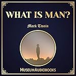 Cover of What Is Man?
