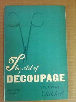 Unknown Binding The Art of Decoupage Instruction Manual Book