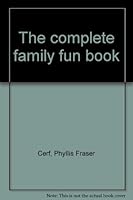 The complete family fun book B0007DX5YS Book Cover