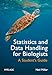 Statistics and Data Handling for Biologists: A Student’s Guide...