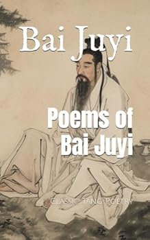 Paperback Poems of Bai Juyi: Classic Tang Poetry Book