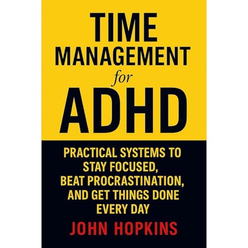 Time Management for ADHD Audiolibro Por John Hopkins arte de portada