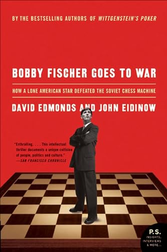Bobby Fischer Goes to War: How a Lone American Star Defeated the Soviet Chess Machine