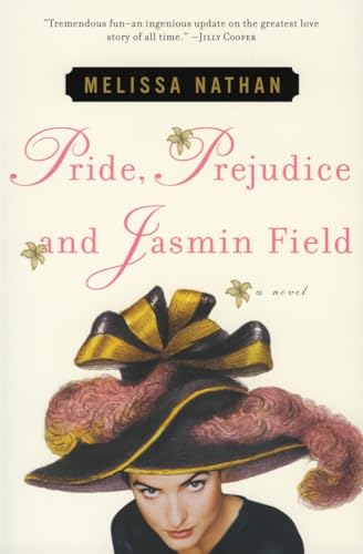Pride, Prejudice and Jasmin Field: A Novel 0060184957 Book Cover
