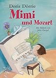 Mimi und Mozart (Kinderbücher) - Doris Dörrie, Julia Kaergel Julia Kaergel 
